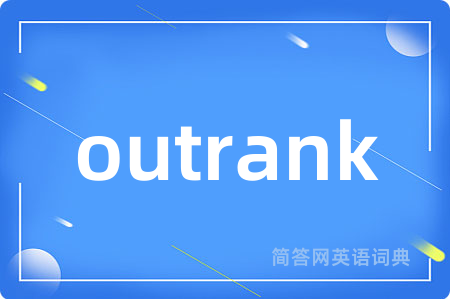 outrank