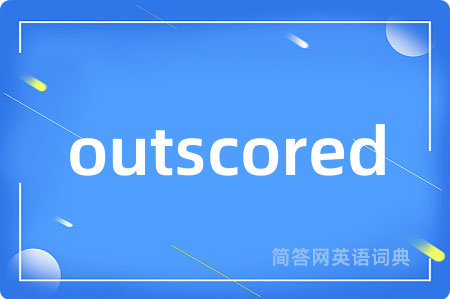 outscored