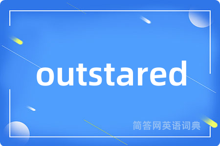 outstared
