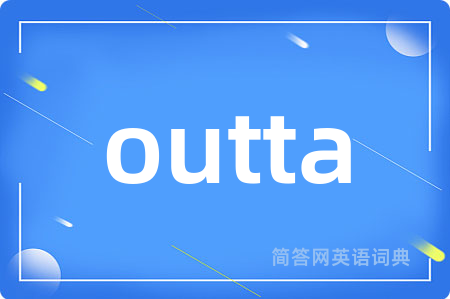 outta