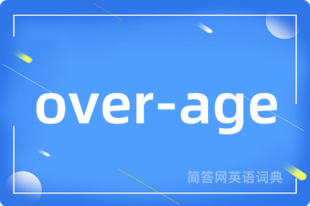 over-age