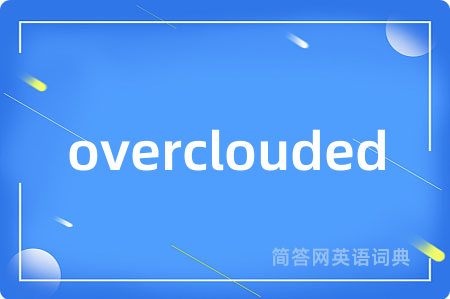 overclouded