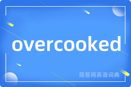 overcooked