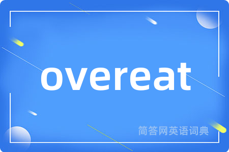 overeat