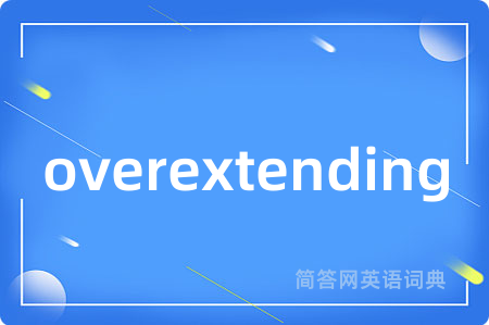 overextending
