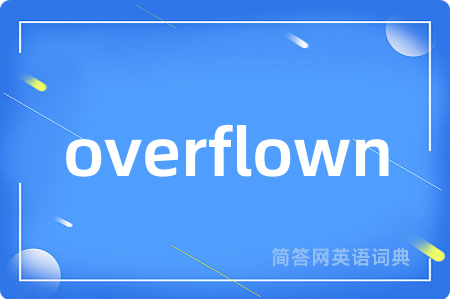 overflown