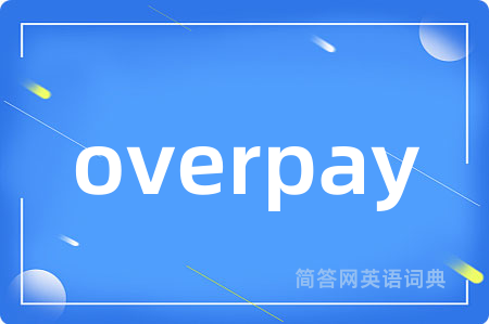overpay