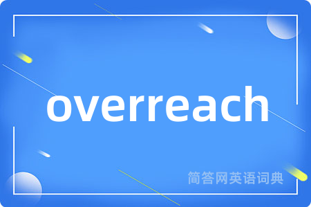 overreach
