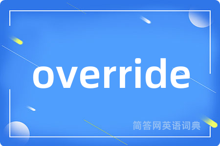 override