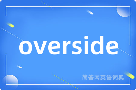 overside