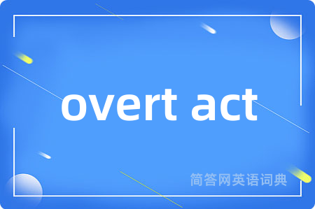 overt act
