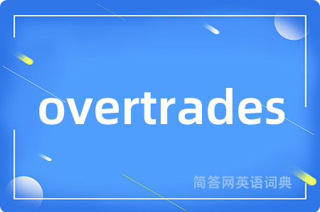 overtrades
