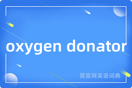 oxygen donator