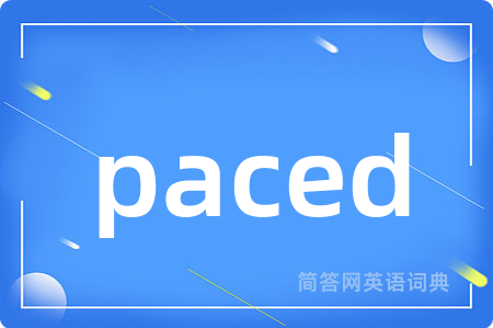 paced