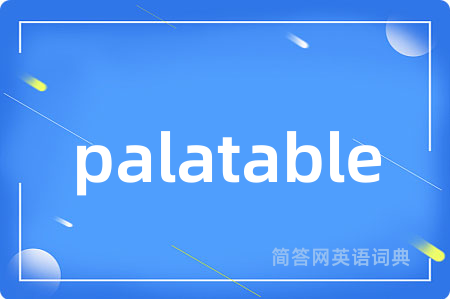 palatable