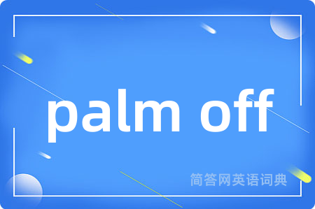 palm off