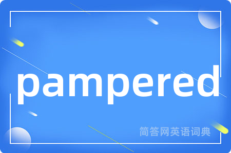 pampered