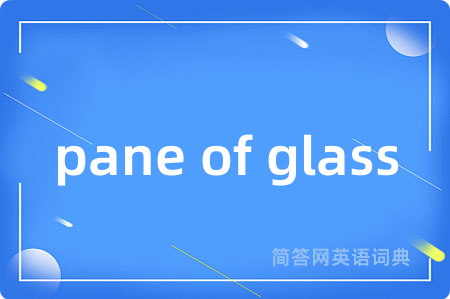 pane of glass