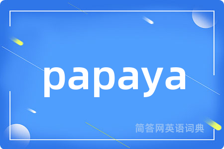 papaya