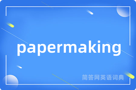 papermaking