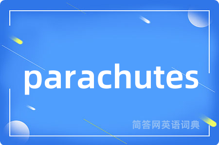 parachutes
