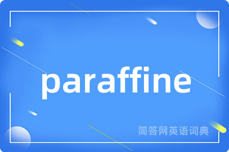 paraffine