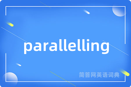 parallelling