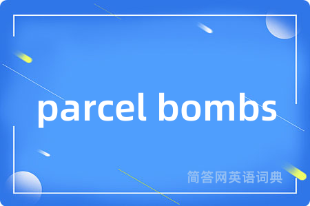 parcel bombs