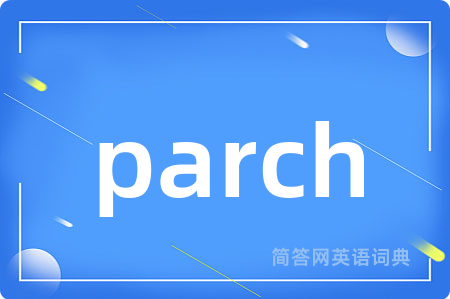 parch