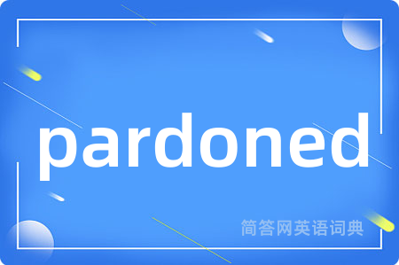 pardoned