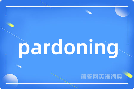 pardoning