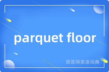parquet floor