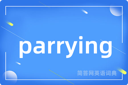 parrying