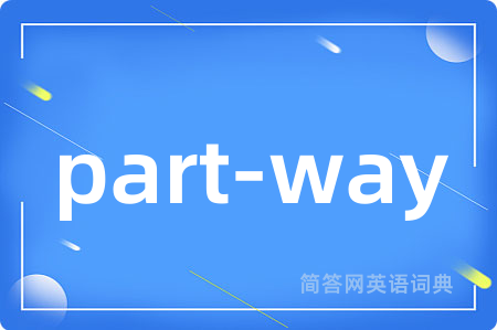 part-way