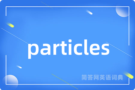 particles