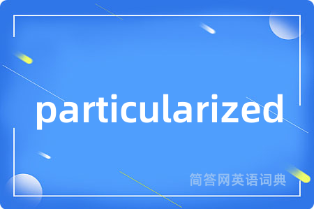 particularized