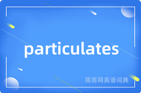 particulates