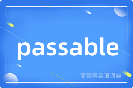 passable