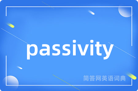 passivity