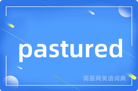 pastured