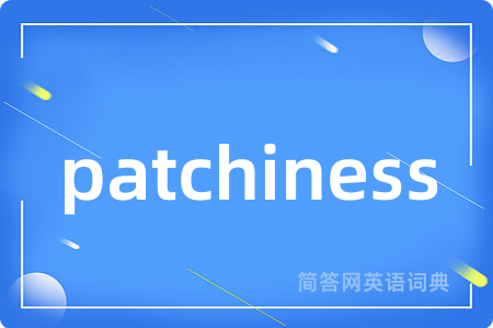 patchiness