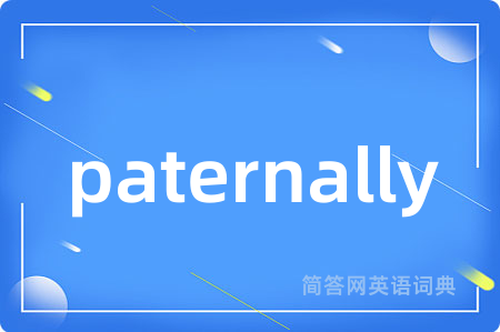 paternally
