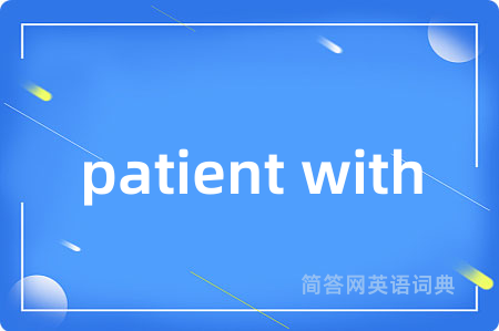 patient with