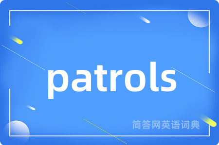 patrols