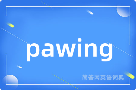 pawing