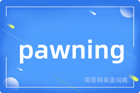 pawning