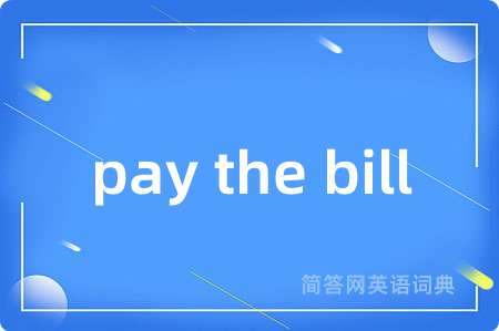 pay the bill
