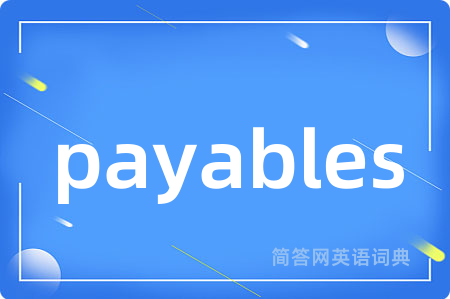 payables