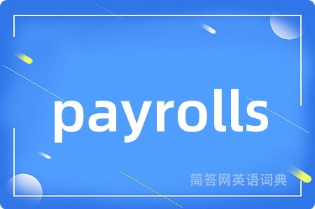payrolls