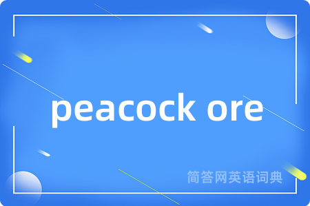 peacock ore